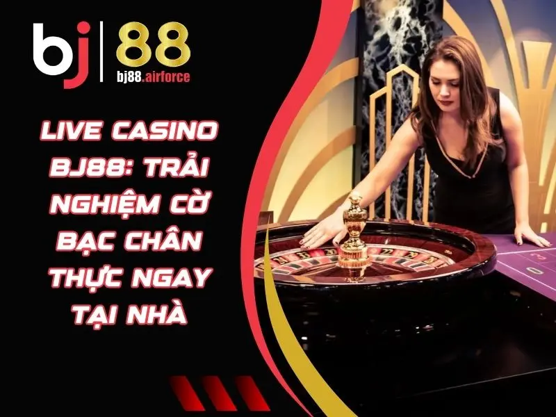 Khám Phá Thế Giới Giải Trí Đỉnh Cao cùng Nhà Cái BJ88 - Trải Nghiệm Tuyệt Vời Chưa Từng Có